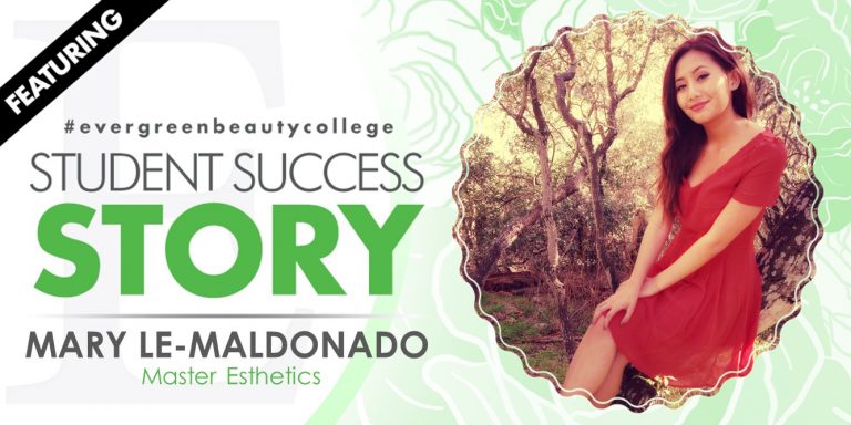 Master Esthetics Student Success Story: Mary Le-Maldonado