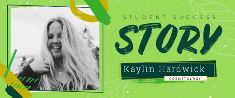 Cosmetology Student Success Story: Kaylin Hardwick