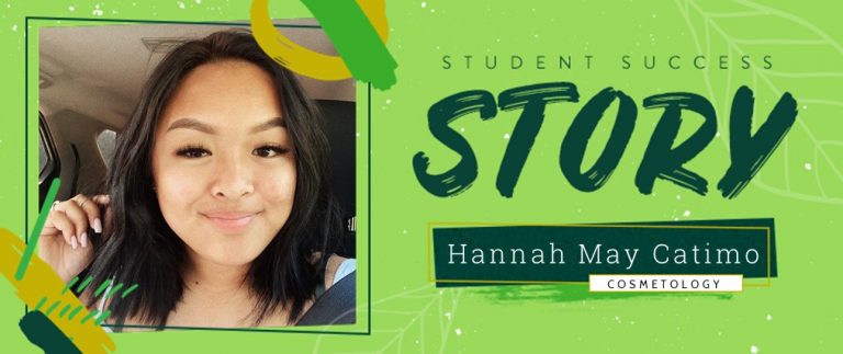 Cosmetology Student Success Story: Hannah May Catimo