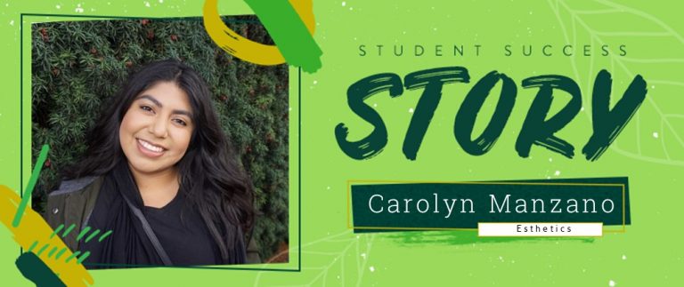 Esthetics Student Success Story: Carolyn Manzano