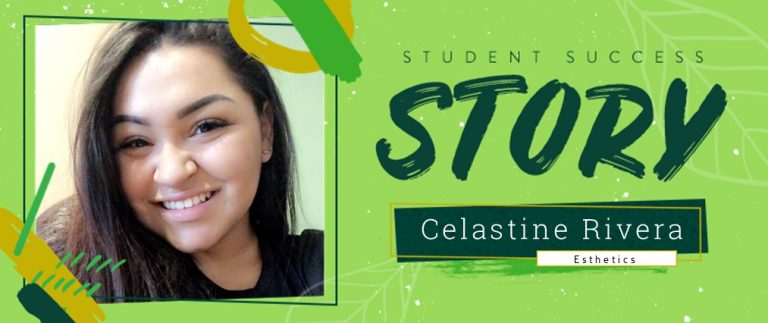 Esthetics Student Success Story: Celastine Rivera