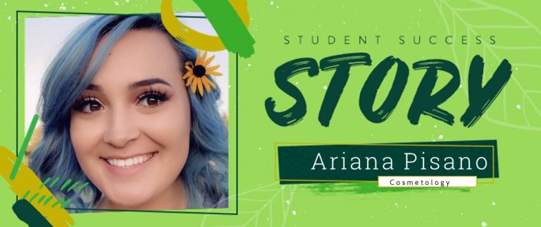 Cosmetology Student Success Story: Ariana Pisano
