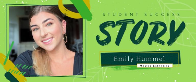 Master Esthetics Student Success Story: Emily Hummel