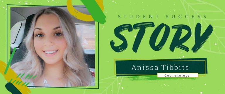 Cosmetology Student Success Story: Anissa Tibbits