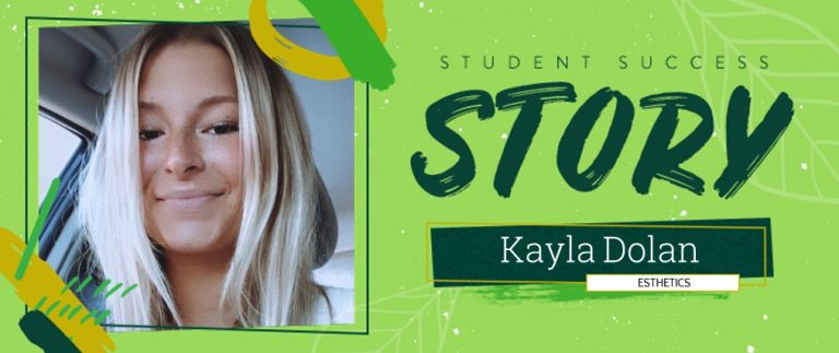 Esthetics Student Success Story: Kayla Dolan