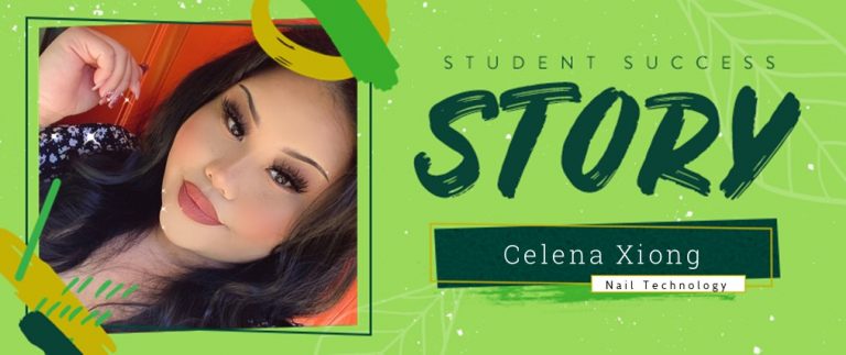Nail Technology Student Success Story: Celena Xiong