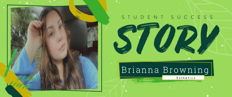 Esthetics Student Success Story: Brianna Browning