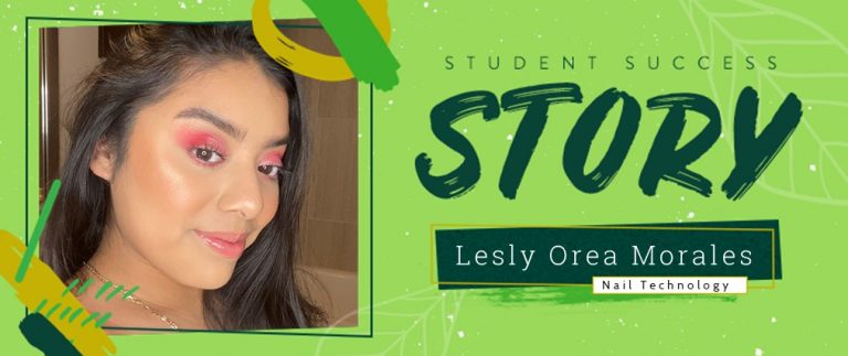 Nail Technology Student Success Story: Lesly Orea Morales