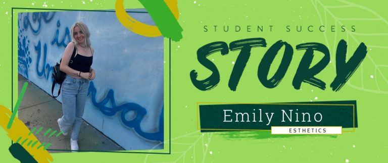 Esthetics Student Success Story: Emily Nino