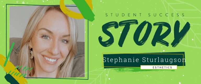 Esthetics Student Success Story: Stephanie Sturlaugson