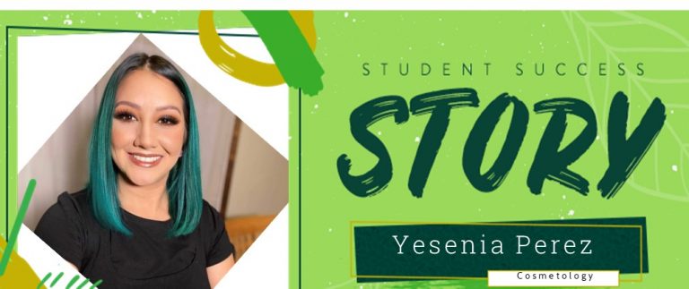 Cosmetology Student Success Story: Yesenia Perez